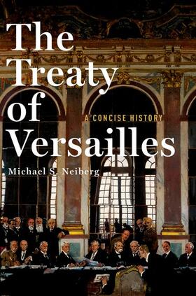 Neiberg |  The Treaty of Versailles | Buch |  Sack Fachmedien