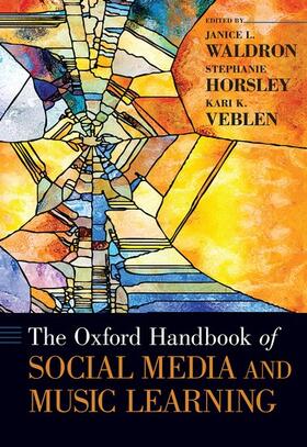 Waldron / Horsley / Veblen |  The Oxford Handbook of Social Media and Music Learning | Buch |  Sack Fachmedien