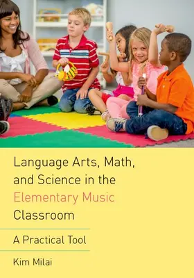 Milai |  Language Arts, Math, and Science in the Elementary Music Classroom | Buch |  Sack Fachmedien