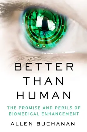 Buchanan |  Better Than Human | Buch |  Sack Fachmedien