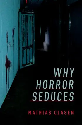 Clasen |  Why Horror Seduces | Buch |  Sack Fachmedien