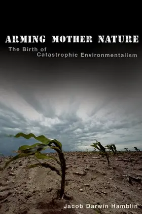 Darwin Hamblin |  Arming Mother Nature | Buch |  Sack Fachmedien