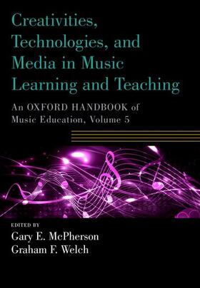 McPherson / Welch |  Creativities, Technologies, and Media in Music Learning and Teaching | Buch |  Sack Fachmedien