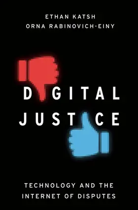 Katsh / Rabinovich-Einy |  Digital Justice | Buch |  Sack Fachmedien