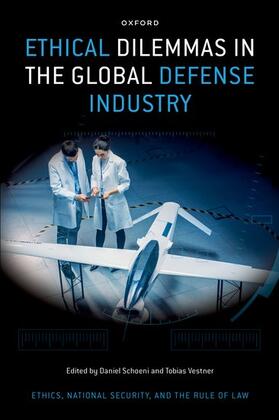 Schoeni / Vestner |  Ethical Dilemmas in the Global Defense Industry | Buch |  Sack Fachmedien