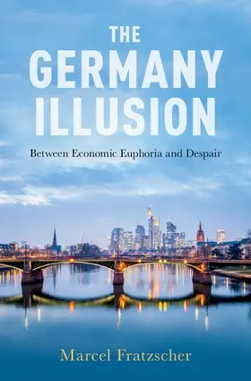 Fratzscher |  The Germany Illusion | Buch |  Sack Fachmedien