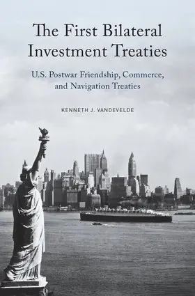 Vandevelde |  The First Bilateral Investment Treaties | Buch |  Sack Fachmedien