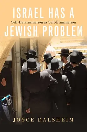 Dalsheim |  Israel Has a Jewish Problem | Buch |  Sack Fachmedien