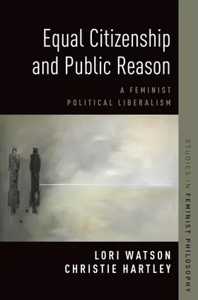 Hartley / Watson |  Equal Citizenship and Public Reason | Buch |  Sack Fachmedien