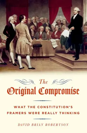 Robert / Robertson | The Original Compromise | Buch | 978-0-19-068615-4 | sack.de