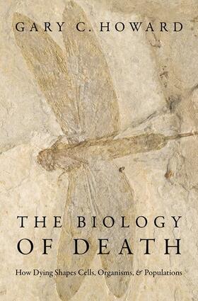 Howard |  The Biology of Death | Buch |  Sack Fachmedien