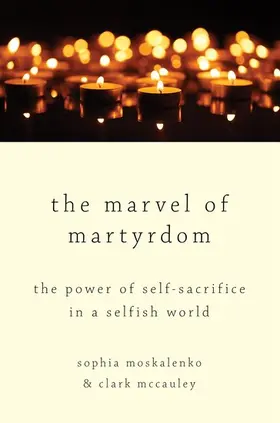 Moskalenko / McCauley |  The Marvel of Martyrdom | Buch |  Sack Fachmedien