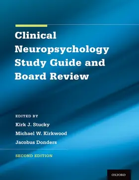 Stucky / Kirkwood / Donders |  Clinical Neuropsychology Study Guide and Board Review | Buch |  Sack Fachmedien