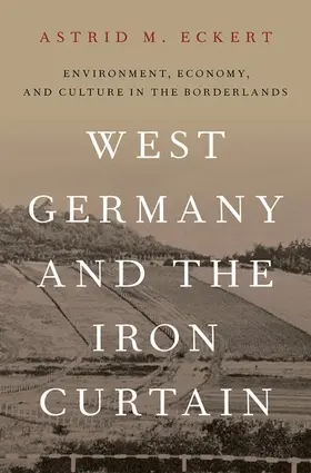 Eckert |  West Germany and the Iron Curtain | Buch |  Sack Fachmedien