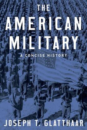 Glatthaar |  The American Military | Buch |  Sack Fachmedien