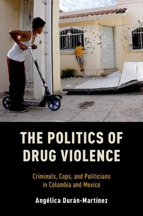 Duran-Martinez |  Politics of Drug Violence | Buch |  Sack Fachmedien