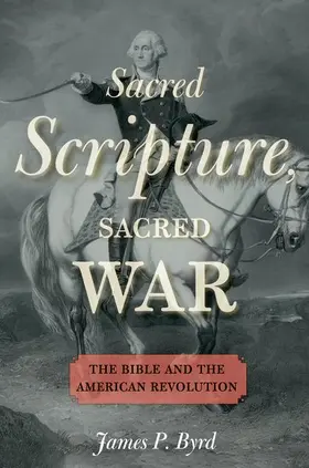 Byrd |  Sacred Scripture, Sacred War | Buch |  Sack Fachmedien