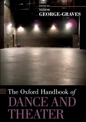 George-Graves |  The Oxford Handbook of Dance and Theater | Buch |  Sack Fachmedien