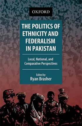 Brasher |  The Politics of Ethnicity and Federalism in Pakistan | Buch |  Sack Fachmedien