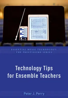 Perry |  Technology Tips for Ensemble Teachers | Buch |  Sack Fachmedien