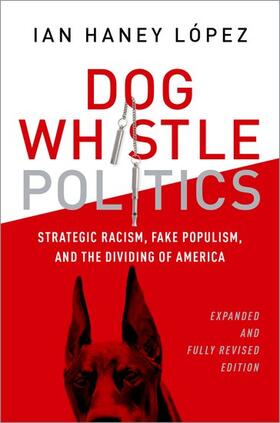 Haney-Lopez / Haney-López |  Dog Whistle Politics | Buch |  Sack Fachmedien