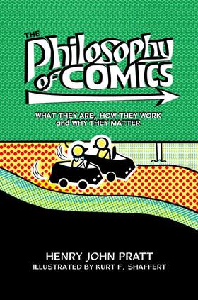 Pratt |  The Philosophy of Comics: What They Are, How They Work, and Why They Matter | Buch |  Sack Fachmedien
