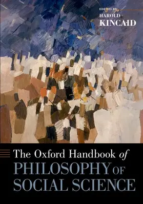 Kincaid |  The Oxford Handbook of Philosophy of Social Science | Buch |  Sack Fachmedien