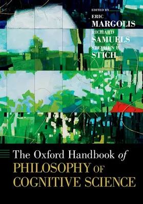 Margolis / Samuels / Stich |  The Oxford Handbook of Philosophy of Cognitive Science | Buch |  Sack Fachmedien