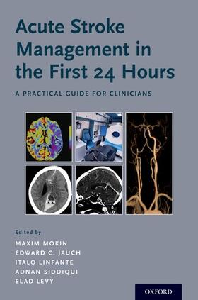 Mokin / Jauch / Linfante |  Acute Stroke Management in the First 24 Hours | Buch |  Sack Fachmedien