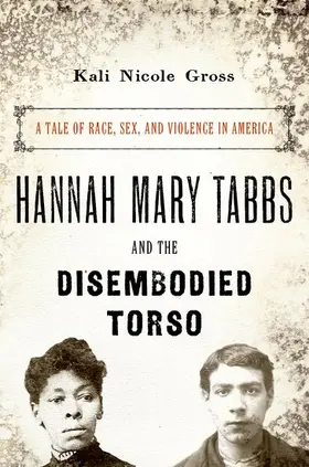 Gross |  Hannah Mary Tabbs and the Disembodied Torso | Buch |  Sack Fachmedien