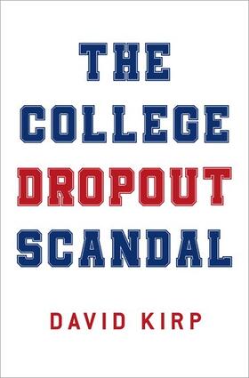 Kirp |  The College Dropout Scandal | Buch |  Sack Fachmedien