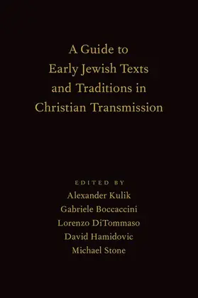 Boccaccini / Kulik / DiTommaso |  Guide to Early Jewish Texts and Traditions in Christian Transmission | Buch |  Sack Fachmedien