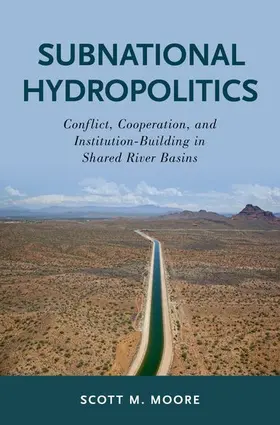 Moore |  Subnational Hydropolitics | Buch |  Sack Fachmedien