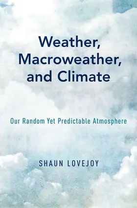 Lovejoy |  Weather, Macroweather, and the Climate | Buch |  Sack Fachmedien