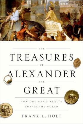 Holt |  Treasures of Alexander the Great Olhc P | Buch |  Sack Fachmedien