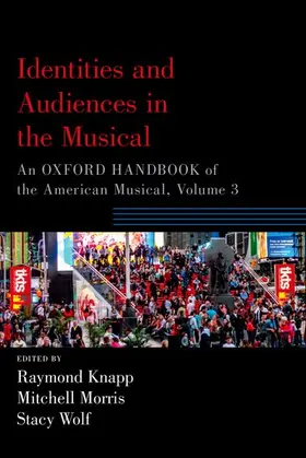 Knapp / Morris / Wolf |  Identities and Audiences in the Musical | Buch |  Sack Fachmedien