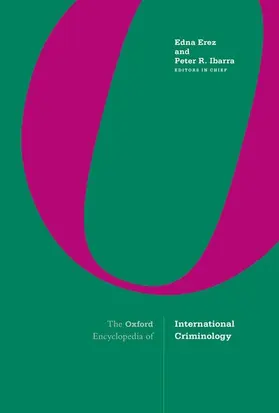 Erez / Ibarra |  The Oxford Encyclopedia of International Criminology | Buch |  Sack Fachmedien