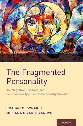 Svrakic / Jovanovic |  The Fragmented Personality | Buch |  Sack Fachmedien