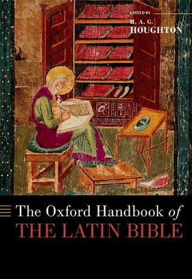 Houghton |  The Oxford Handbook of the Latin Bible | Buch |  Sack Fachmedien