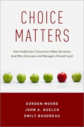 Moore / Quelch / Boudreau |  Choice Matters | Buch |  Sack Fachmedien