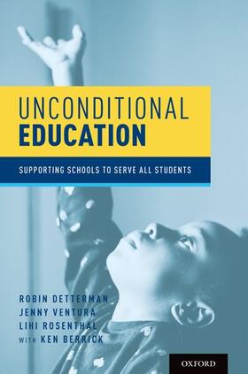 Detterman / Ventura / Rosenthal |  Unconditional Education | Buch |  Sack Fachmedien