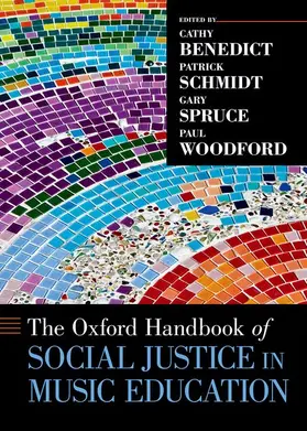 Benedict / Schmidt / Spruce |  Oxford Handbook of Social Justice in Music Education | Buch |  Sack Fachmedien