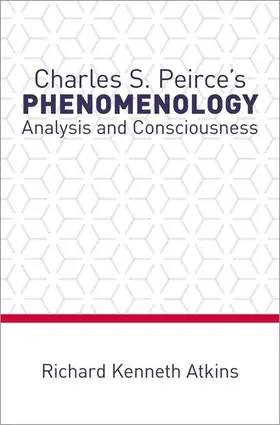 Atkins |  Charles S. Peirce's Phenomenology | Buch |  Sack Fachmedien