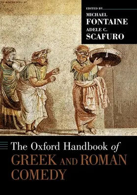 Fontaine / Scafuro |  Oxford Handbook of Greek and Roman Comedy | Buch |  Sack Fachmedien