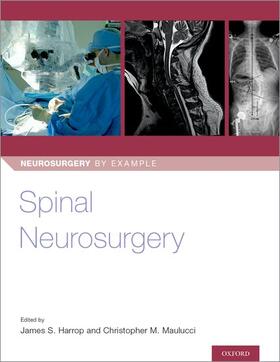 Harrop / Maulucci |  Spinal Neurosurgery | Buch |  Sack Fachmedien