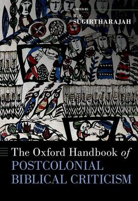 Sugirtharajah |  The Oxford Handbook of Postcolonial Biblical Criticism | Buch |  Sack Fachmedien