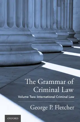 Fletcher |  The Grammar of Criminal Law | Buch |  Sack Fachmedien