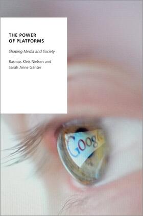 Nielsen / Ganter |  The Power of Platforms: Shaping Media and Society | Buch |  Sack Fachmedien
