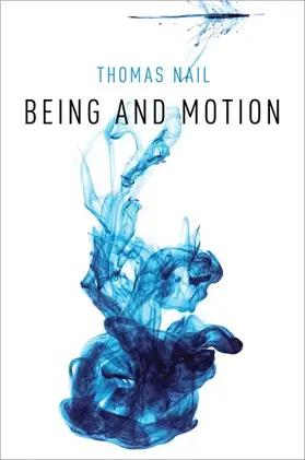 Nail |  Being and Motion | Buch |  Sack Fachmedien