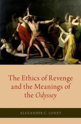 Loney |  The Ethics of Revenge and the Meanings of the Odyssey | Buch |  Sack Fachmedien